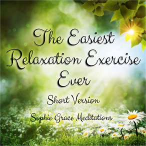 Omslagsbild för The Easiest Relaxation Exercise Ever. Short Version