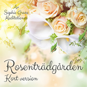 Omslagsbild för Rosenträdgården. Kort version
