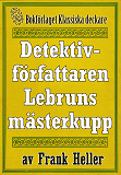 Omslagsbild för Detektivförfattaren Lebruns mästerkupp. Återutgivning av text från 1945