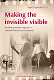 Cover for Making the invisible visible: Reclaiming women's agency in Swedish film
