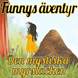 Omslagsbild för Den mystiska myrstacken - Funnys äventyr