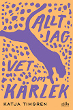 Cover for Allt jag vet om kärlek