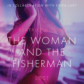 Omslagsbild för The Woman and the Fisherman - Erotic Short Story