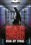 Omslagsbild för Superhuman 3: Utan att synas