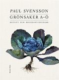 Cover for Grönsaker A–Ö : Recept och bruksanvisningar