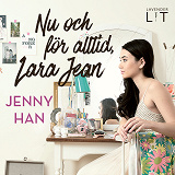 Cover for Nu och för alltid, Lara Jean