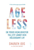 Omslagsbild för Ageless: en yogis hemligheter till ett långt och hälsosamt liv