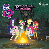Omslagsbild för My Little Pony - Equestria Girls - Everfreen legenda
