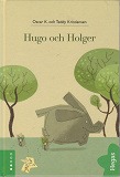 Omslagsbild för Hugo och Holger 1: Hugo och Holger