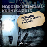 Omslagsbild för Yxmord – liket nergrävt i Sverige