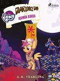 Omslagsbild för My Little Pony - Daring Do ja Ikuinen kukka