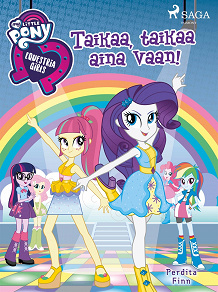 Omslagsbild för My Little Pony - Equestria Girls - Taikaa, taikaa aina vaan!
