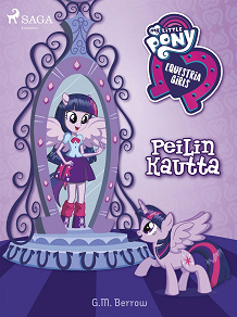 Cover for My Little Pony - Equestria Girls – Peilin kautta