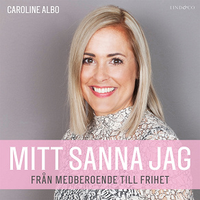 Omslagsbild för Mitt sanna jag: Från medberoende till frihet