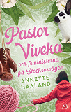 Omslagsbild för Pastor Viveka och feministerna på Stockrosvägen