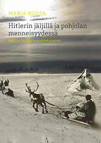 Cover for Hitlerin jäljillä ja pohjolan menneisyydessä: Meri on Norjan kohtalonkysymys