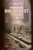 Cover for Biblioteket : berättelsen om en brand, en stad och kärleken till böcker