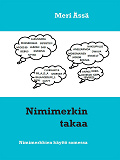 Omslagsbild för Nimimerkin takaa: Nimimerkkien käyttö somessa