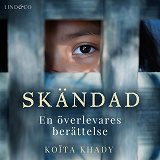 Cover for Skändad: En överlevares berättelse