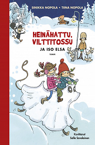 Omslagsbild för Heinähattu, Vilttitossu ja iso Elsa