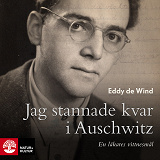 Cover for Jag stannade kvar i Auschwitz
