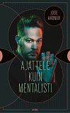 Cover for Ajattele kuin mentalisti