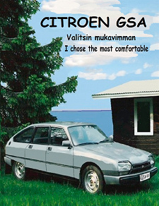 Omslagsbild för Citroen GSA: Valitsin mukavimman