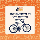 Cover for The Mystery of the Missing Bicycle