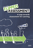 Omslagsbild för Flipped Assessment:  A Leap towards Assessment for Learning
