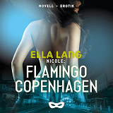 Omslagsbild för Nicole: Flamingo Copenhagen