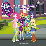 Omslagsbild för Equestria Girls - En minnesvärd vänskap