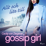 Cover for Gossip Girl: Allt och lite till