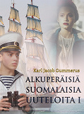 Omslagsbild för Alkuperäisiä suomalaisia uuteloita I