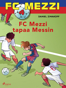Omslagsbild för FC Mezzi 4 - FC Mezzi tapaa Messin