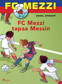 Omslagsbild för FC Mezzi 4 - FC Mezzi tapaa Messin