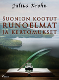 Omslagsbild för Suonion kootut runoelmat ja kertomukset