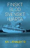 Omslagsbild för Finskt blod, svenskt hjärta