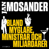 Omslagsbild för Bland myglare, ministrar och miljardärer