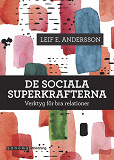 Omslagsbild för De sociala superkrafterna. Verktyg för bra relationer