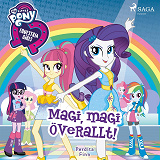 Omslagsbild för Equestria Girls - Magi, magi överallt!