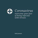 Omslagsbild för Coronavirus – overcome your fear of being infected with viruses