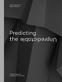Omslagsbild för Predicting the Unpredictable – a Nordic Approach to Shaping Future Cities