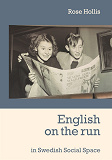 Omslagsbild för English on the run: in Swedish Social Space