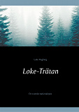 Cover for Loke-Trätan: Ett svenskt nationalepos