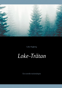 Omslagsbild för Loke-Trätan: Ett svenskt nationalepos