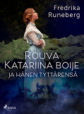 Omslagsbild för Rouva Katariina Boije ja hänen tyttärensä