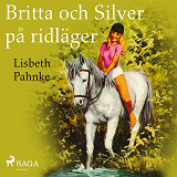 Omslagsbild för Britta och Silver på ridläger