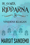 Bokomslag för Vindens klagan: De svarta riddarna 3