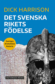 Cover for Det svenska rikets födelse