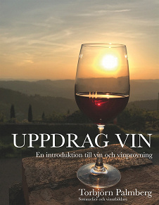 Omslagsbild för Uppdrag vin: En introduktion till vin och vinprovning